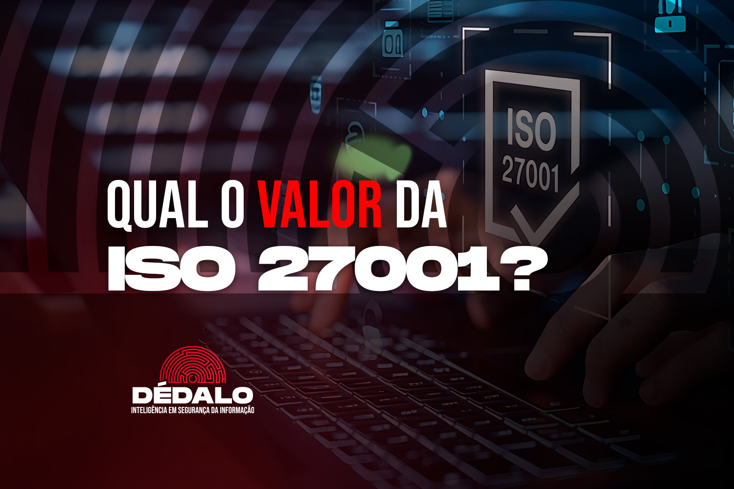 Qual o valor da ISO 27001? 