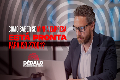Como saber se minha empresa está pronta para ISO 27001?